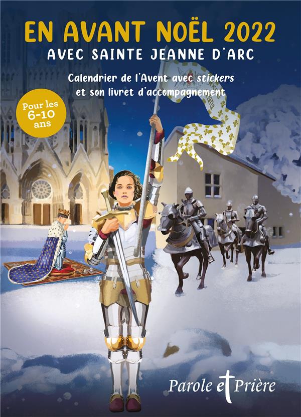 En avant noel 2022 avec sainte jeanne d'arc - calendrier de l'avent avec stickers et son livret d'ac