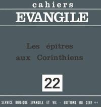 CAHIERS EVANGILE - NUMERO 22 LES EPITRES AUX CORINTHIENS