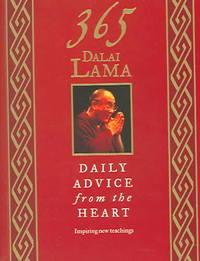 365 DALAI LAMA DAILY ADVICE FROM THE HEART
