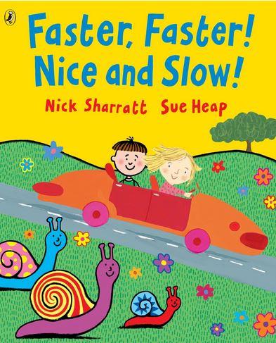 FASTER, FASTER, NICE AND SLOW (PICTURE PUFFIN) /ANGLAIS