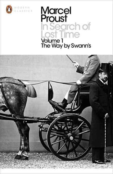 In search of lost time vol.1: the way by swann's (penguin modern classics) /anglais