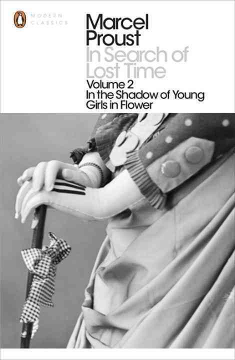 In search of lost time vol.2: in the shadow of young girls in flower (penguin modern classics) /angl