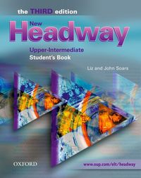 NEW HEADWAY, THIRD EDITION UPPER-INTERMEDIATE: STUDENT'S BOOK