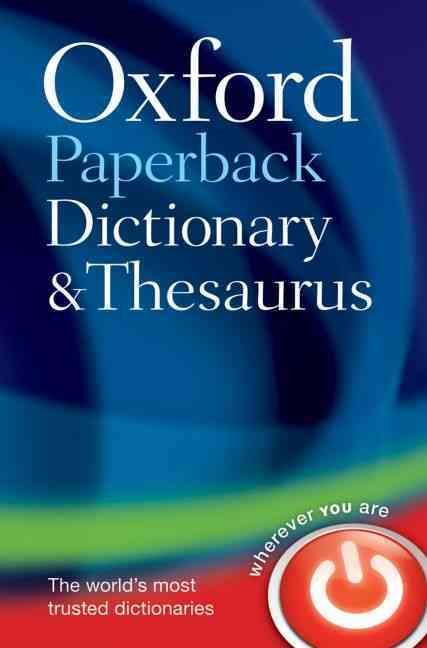 Oxford paperback dictionary and thesaurus 3 eme edition