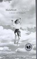 SALLY MANN HOLD STILL: A MEMOIR WITH PHOTOGRAPHS (PAPERBACK) /ANGLAIS