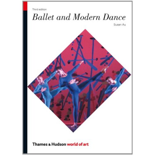 BALLET AND MODERN DANCE 3RD EDITION (WORLD OF ART) /ANGLAIS
