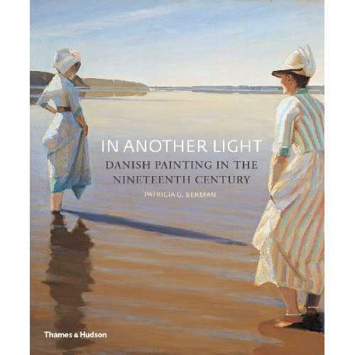 IN ANOTHER LIGHT - DANISH PAINTING IN THE NINETEENTH CENTURY (PAPERBACK) /ANGLAIS