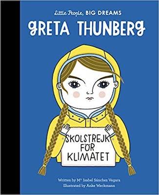 Little people, big dreams - greta thunberg