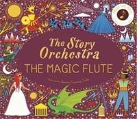 STORY ORCHESTRA: THE MAGIC FLUTE /ANGLAIS