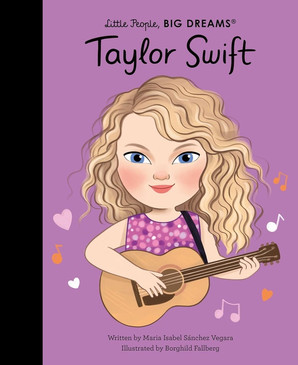 Little people, big dreams - taylor swift - volume 115 - the sunday times bestseller