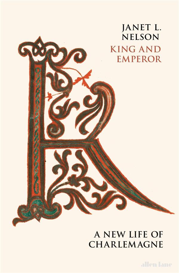 KING AND EMPEROR A NEW LIFE OF CHARLEMAGNE /ANGLAIS