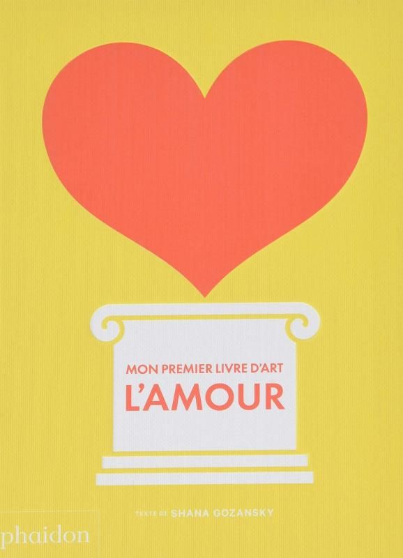 Mon premier livre d'art : l'amour