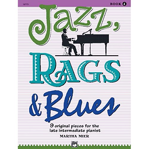 MARTHA MIER: JAZZ, RAGS AND BLUES - BOOK 4 PIANO