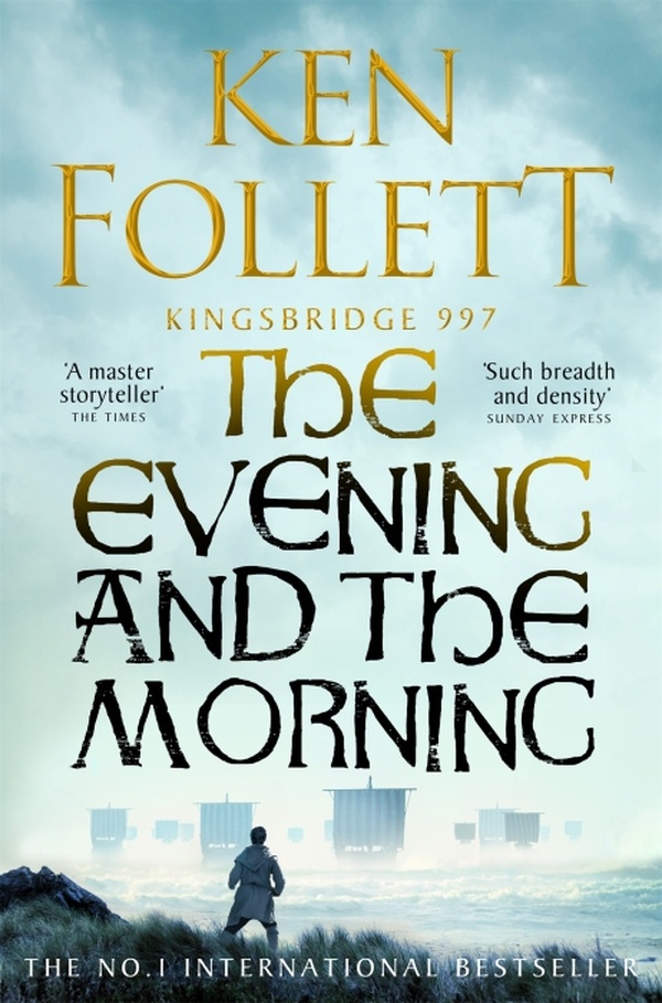 The kingsbridge novels - t04 - the evening and the morning