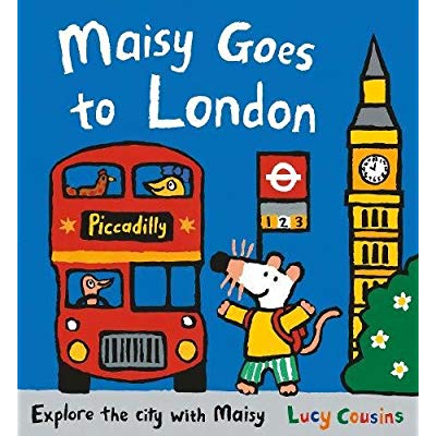 Maisy first experiences - maisy goes to london - for little londoners and first-time visitors an ex