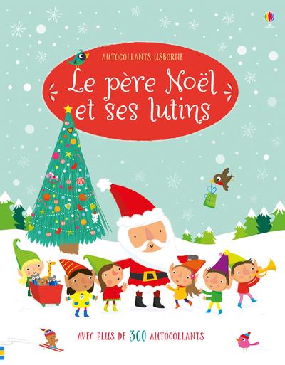 Le pere noel et ses lutins - autocollants usborne
