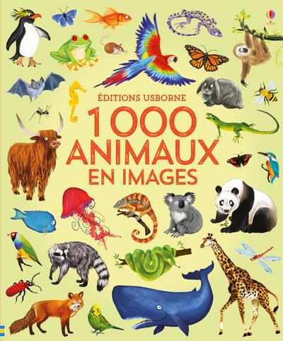 1 000 ANIMAUX EN IMAGES