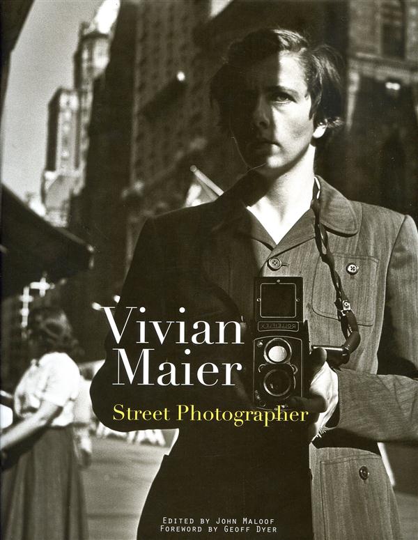 VIVIAN MAIER STREET PHOTOGRAPHER /ANGLAIS