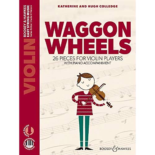 EASY STRING MUSIC - WAGGON WHEELS - 26 PIECES FOR VIOLIN PLAYERS. VIOLIN AND PIANO.