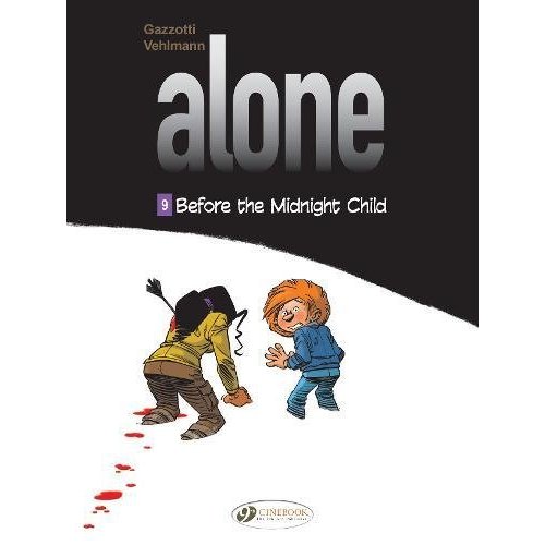 ALONE - VOLUME 9 BEFORE THE MIDNIGHT CHILD