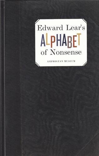 EDWARD LEAR ALPHABET OF NONSENSE /ANGLAIS