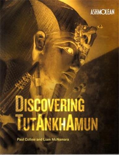 DISCOVERING TUTANKHAMUN /ANGLAIS