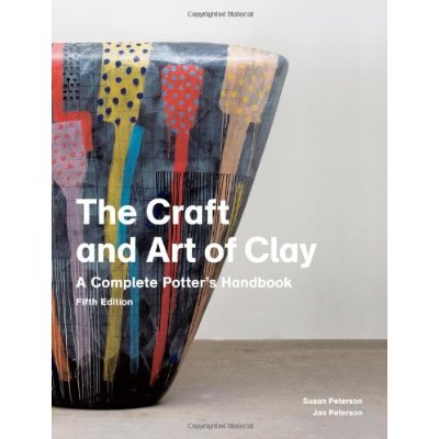 THE CRAFT AND ART OF CLAY (5TH EDITION) /ANGLAIS
