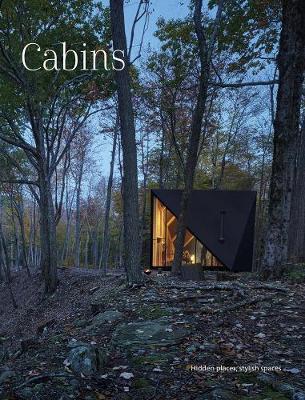 CABINS - HIDDEN PLACES STYLISH SPACES /ANGLAIS