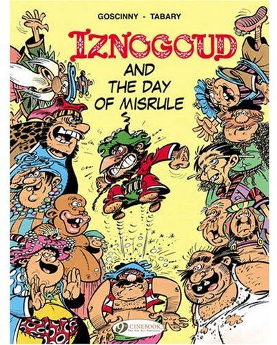 CHARACTERS - IZNOGOUD - TOME 3 AND THE DAY OF MISRULE - VOL03