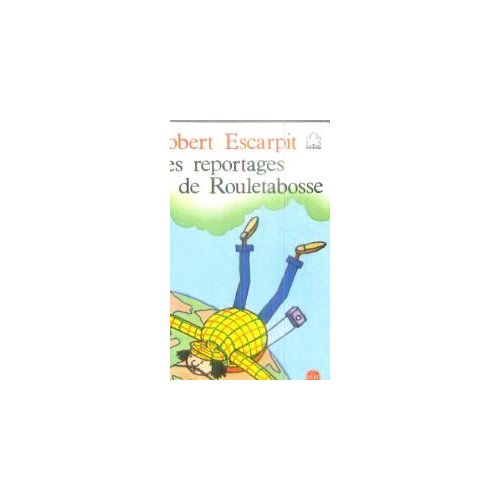 Les reportages de rouletabosse