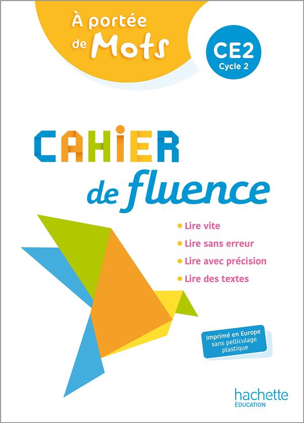 Cahier de fluence ce2 - a portee de mots - cahier eleve - ed. 2022
