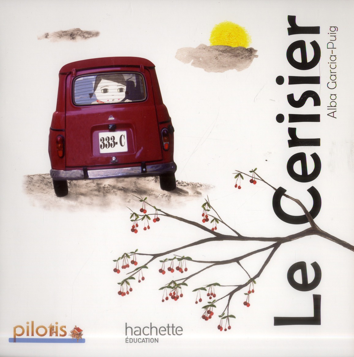 LECTURE CP - COLLECTION PILOTIS - ALBUM 5 LE CERISIER - EDITION 2013