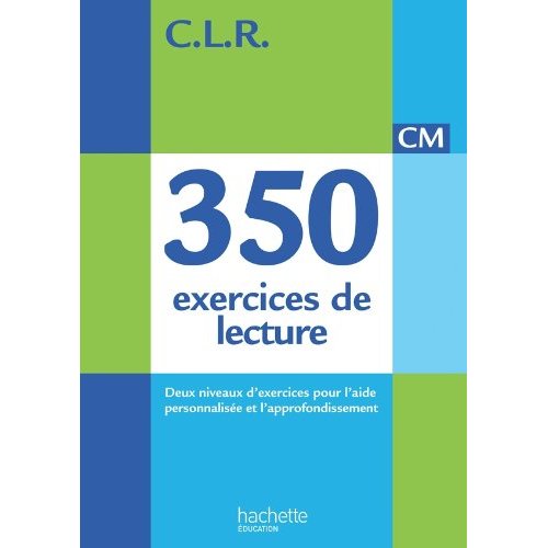 Clr 350 exercices de lecture cm - corriges - ed. 2014