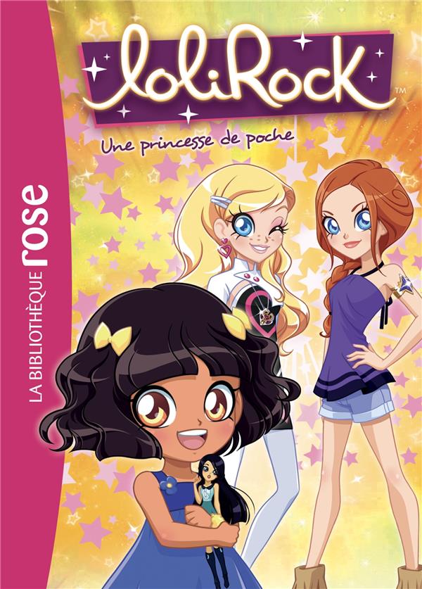 Lolirock - t22 - lolirock 22 - une princesse de poche