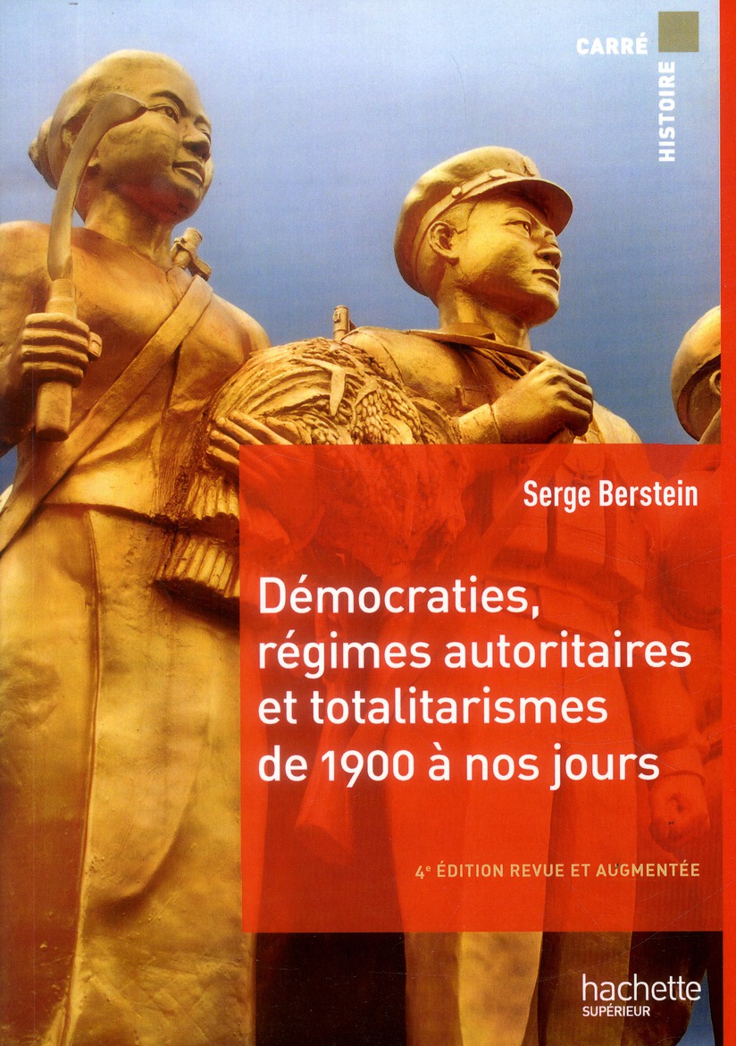 DEMOCRATIES, REGIMES AUTORITAIRES ET TOTALITARISMES DE 1900 A NOS JOURS