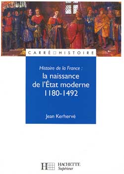 LA NAISSANCE DE L'ETAT MODERNE 1180-1492
