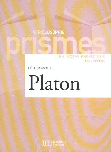PLATON - LES TEXTES ESSENTIELS
