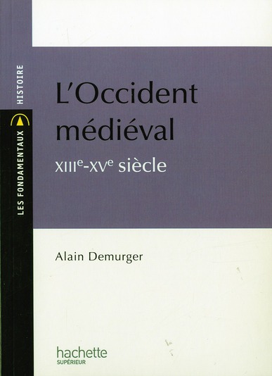 L'OCCIDENT MEDIEVAL XIIIE-XVE SIECLE