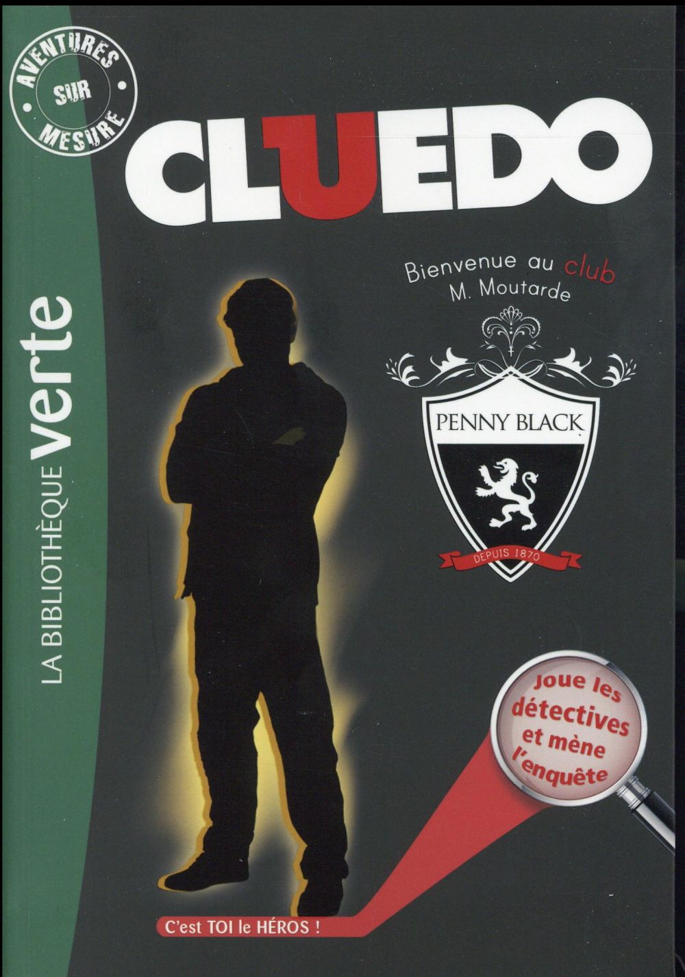 CLUEDO - T11 - AVENTURES SUR MESURE CLUEDO 11 - BIENVENUE AU CLUB MONSIEUR MOUTARDE