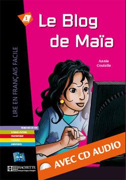 LE BLOG DE MAIA + CD AUDIO (A1)
