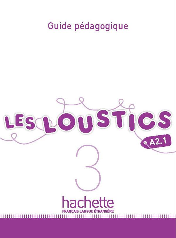 Les loustics 3 : guide pedagogique