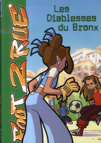 Foot 2 rue 08 - les diablesses du bronx