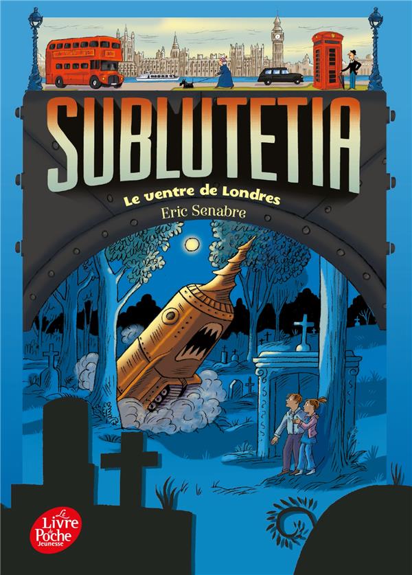 Sublutetia - tome 3 - le ventre de londres