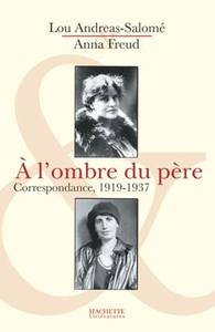 A L'OMBRE DU PERE - CORRESPONDANCE, 1919-1937
