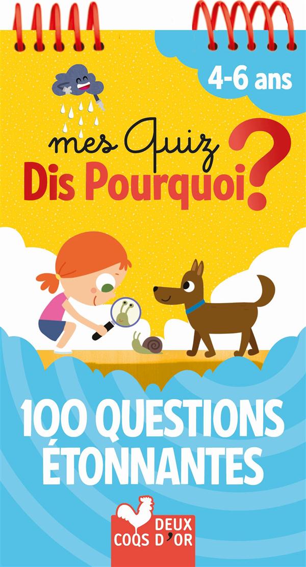 Mes quiz dis pourquoi ? 100 questions etonnantes - bloc a spirale