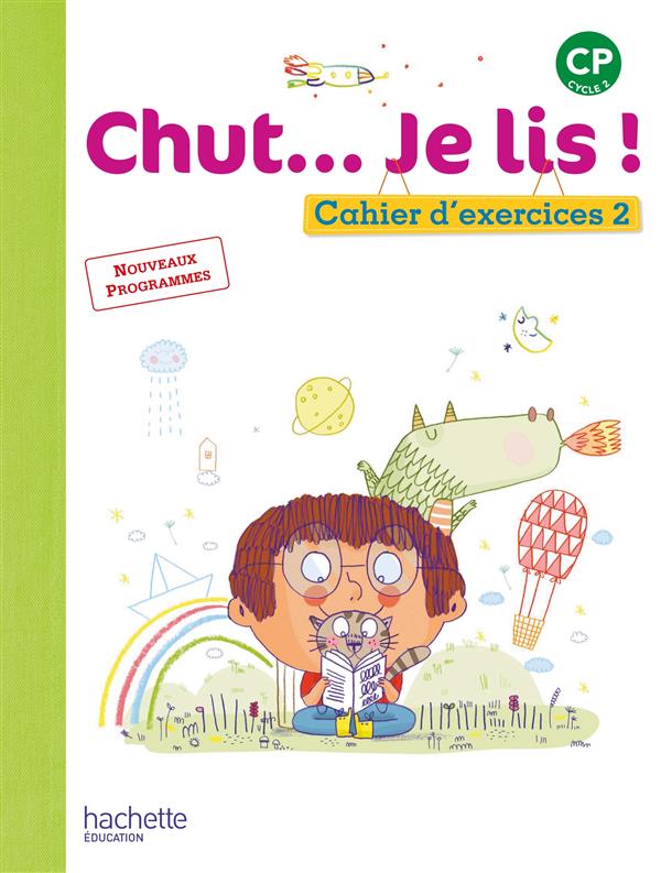 Chut... je lis ! methode de lecture cp - cahier eleve tome 2 - ed. 2016