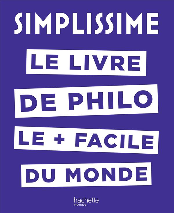 Simplissime - le livre de philo le plus facile du monde
