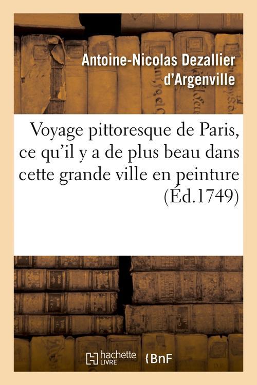 VOYAGE PITTORESQUE DE PARIS, CE QU'IL Y A DE PLUS BEAU DANS CETTE GRANDE VILLE EN PEINTURE (ED.1749)