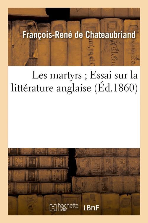 LES MARTYRS ESSAI SUR LA LITTERATURE ANGLAISE (ED.1860)