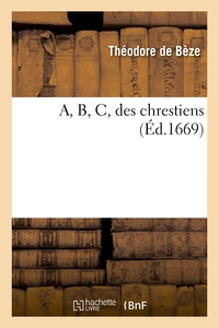 A, B, C, DES CHRESTIENS